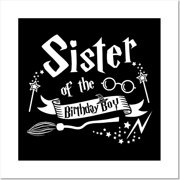 Sister Of The Birthday Boy Gift Magical Birthday Party Wall Art by ruffianlouse